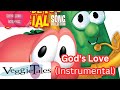 VeggieTales God S Love Instrumental