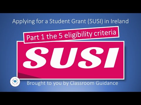SUSI Grants in Ireland. Part 1 the 5 eligibility criteria.