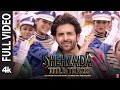 Shehzada Title Track (Full Video) | Kartik, Kriti | Sonu Nigam, Pritam, Mayur | Rohit D | Bhushan K