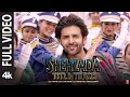 Shehzada Title Track Full Video Kartik Kriti Sonu Nigam Pritam Mayur Rohit D Bhushan K