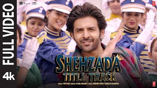 Shehzada Title Track (Full Video) | Kartik, Kriti | Sonu Nigam, Pritam, Mayur | Rohit D | Bhushan K
