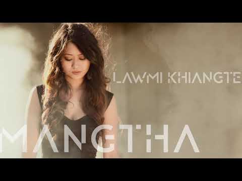 Lawmi Khiangte - Mangtha (Official lyric video)