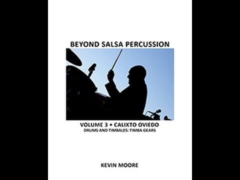 Beyond Salsa Percussion Vol. 3-Calixto Oviedo-Timba Gears (learn salsa drums & timbales)