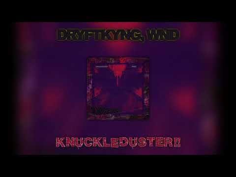 WND, DRYFTKYNG - KNUCKLEDUSTER!! [Purple Crunch Records] | PHONK 😈