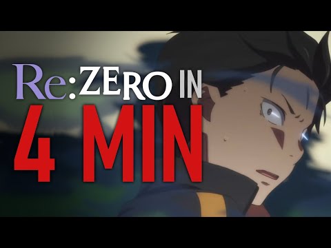 Re:Zero Explained in 4 MINUTES