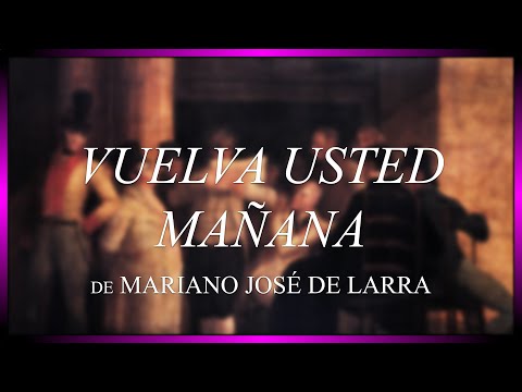 Lectura de «Vuelva usted mañana», de Mariano José de Larra | Extra #1