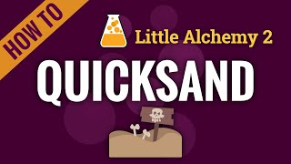 How to make QUICKSAND in Little Alchemy 2