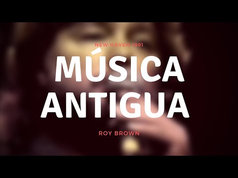 Roy Brown - Música antigua (live)