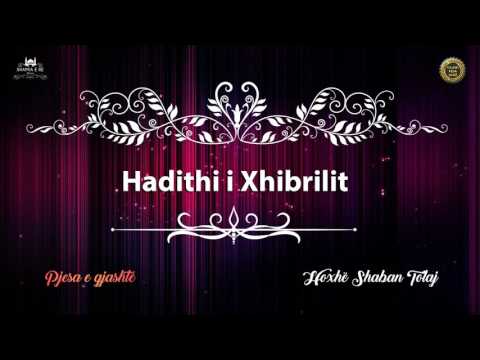 Hadithi i Xhibrilit (Pjesa e gjashtë) - Shaban Tolaj