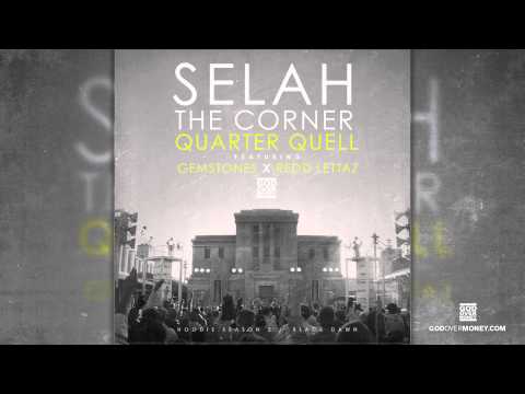 Selah The Corner Feat. Gemstones & Redd Lettaz - Quarter Quell (#HS2 9-2-14)