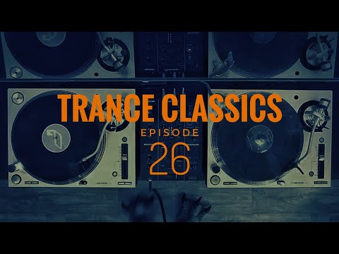 Trance Classics on Vinyl (Episode 26)