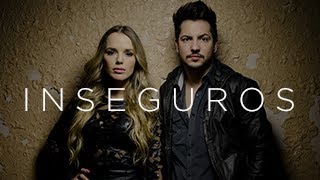 Inseguros Music Video