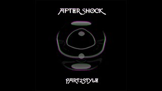Part2style - AfterShock (Tribute to Naoki E-jima)
