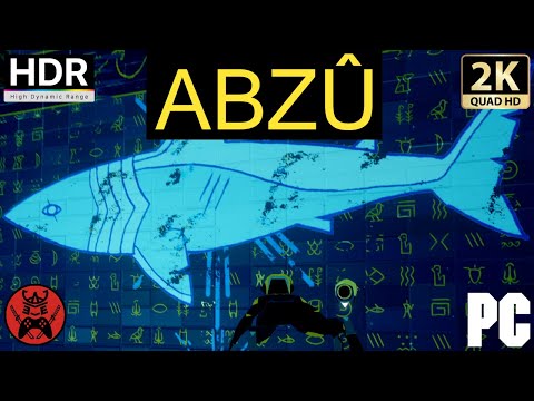 🖥️🌊🐠🦈🤿 Abzu: Full Gameplay Walkthrough - No Commentary | 2K HDR 60FPS PC