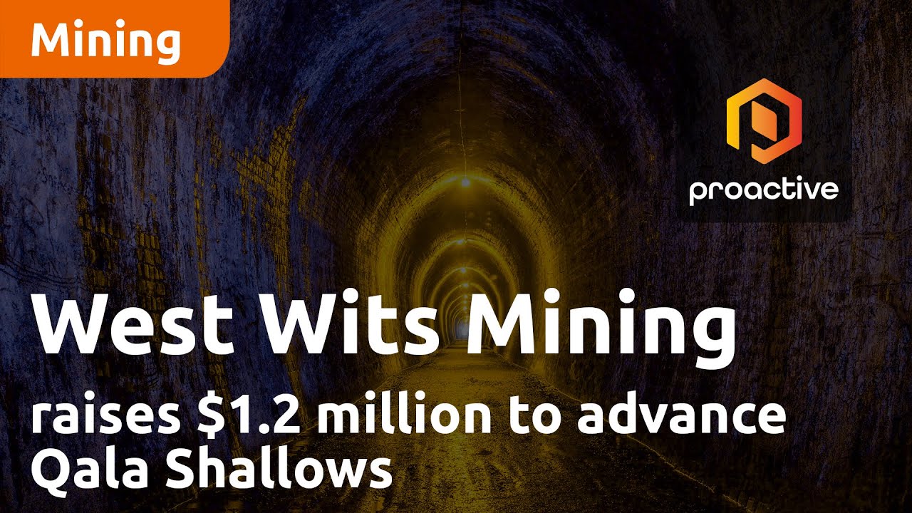 West Wits Mining raises $1.2 million to advance Qala Shallows