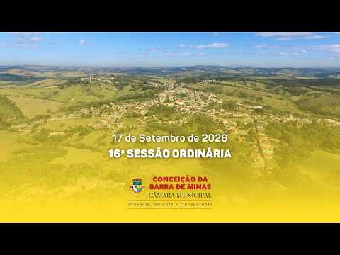 16ª Sessão Ordinária da Câmara de Conceição da Barra de Minas