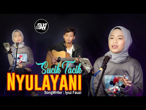 Suci Tacik - Nyulayani (Official Music Video)