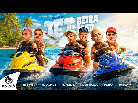 JET NA BEIRA MAR - MC Ryan SP, MC Meno K, Boladin 211, MC Brinquedo, MC Rick, MC Luuky (DJ Japa NK)