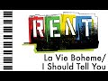 La Vie Boheme/I Should Tell You - RENT - Piano Accompaniment/Rehearsal Track