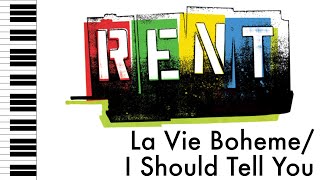 La Vie Boheme/I Should Tell You - RENT - Piano Accompaniment/Rehearsal Track