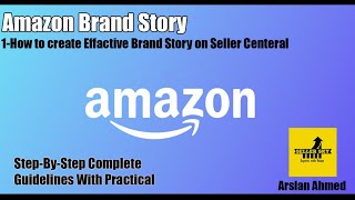 How to Create Brand Story on Amazon - Step-by-Step Tutorial | A+ Content Brand Story - DOs & DON