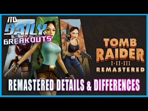 Tomb Raider 1-3 Remastered Details!