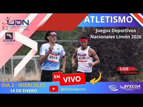 2 - JUEGOS DEPORTIVOS NACIONALES - JDN - Costa Rica 14 de enero  - ATLETISMO