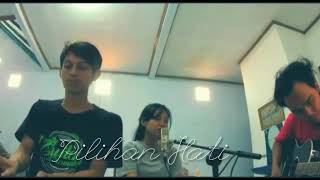 Download lagu Pilihan Hati Cover by Fizie, Egoy dan Bunga.. mp3