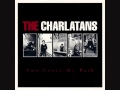 The Charlatans - My Name Is Despair