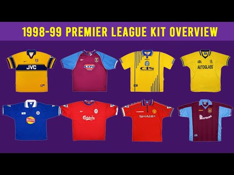 1998-99 Premier League Kit Overview - All 20 Teams
