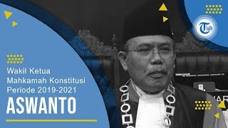 Profil Aswanto - Wakil Ketua Mahkamah Konstitusi Periode 2019-2021