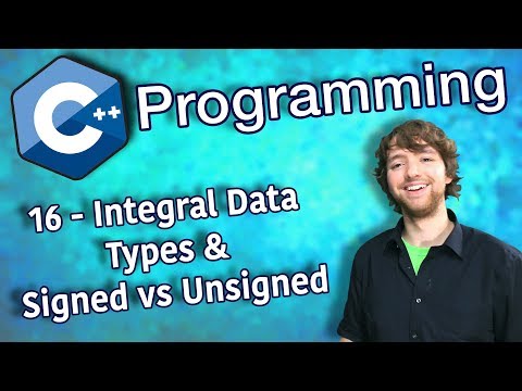C Programming Tutorial 16 Integral Data Types and Signed vs Unsigned