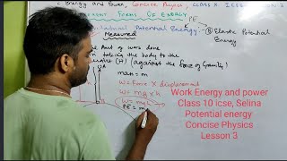 work energy and power class 10 icse || Selina || Concise physics || Potential energy || lesson 3