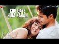 Kho Gaye Hum Kahan - Baar Baar Dekho | Sidharth Malhotra & Katrina Kaif | Jasleen Royal & Prateek K