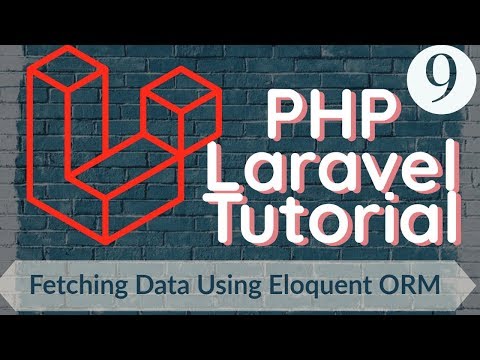 PHP Laravel Tutorial for Beginners 9 Fetching Data Using Eloquent ORM Part 2