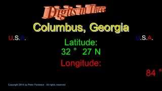 Columbus Georgia - Latitude and Longitude - Digits in Three