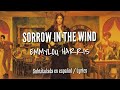 Emmylou Harris - Sorrow in the Wind | Subtitulada en español / Lyrics
