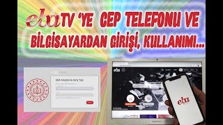 EBATV'yi CEP TELEFONU VE BİLGİSAYARDAN İZLEME, eba.gov.tr'ye ÖĞRENCİ T