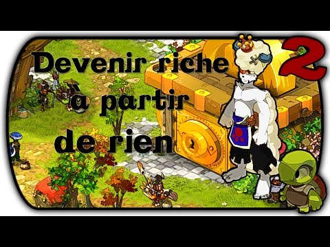 comment devenir riche dofus