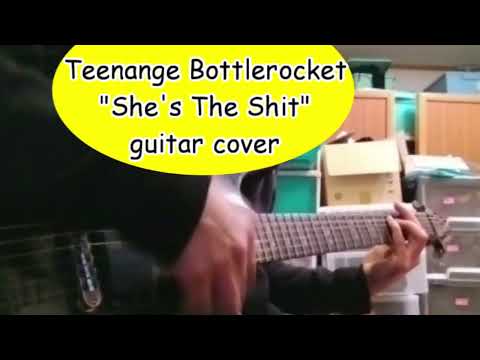 Shes The Shit - Teenage Bottlerocket