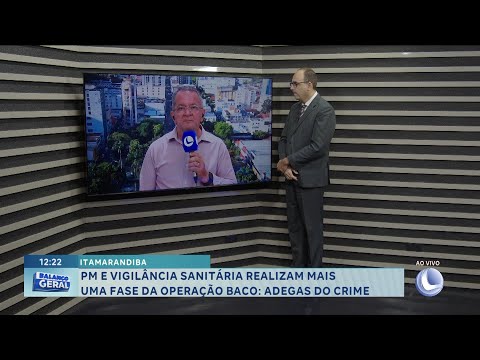 Itamarandiba: PM e Vigilância Sanitária realizam outra fase da operação Baco; Adegas do Crime.