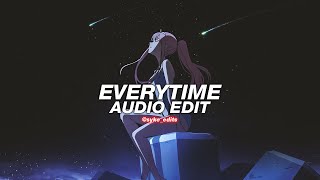 everytime - ariana grande [edit audio]