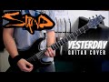 Staind - Yesterday (Guitar Cover)