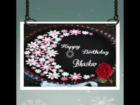 birthday video with Bhaskar name