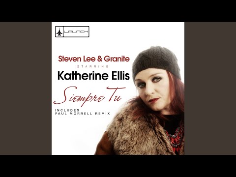 Siempre tu (feat. Katherine Ellis) (Granite and Prior mix)