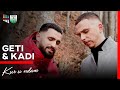 Kur U Ndam Geti (Ft. Kadi)