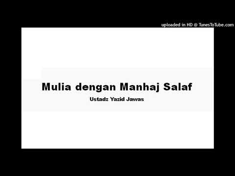 Mulia dengan Manhaj Salaf