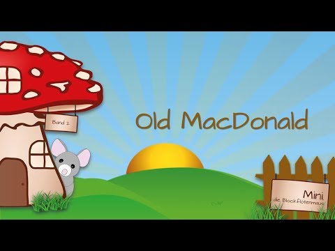 Nr. 84: Old MacDonald (Mini, die Blockflötenmaus, Bd. 2)