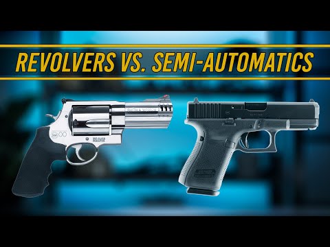 Revolvers vs Semi Automatics