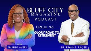 Dr. Frank E. Ray Sr.: The Glory Road to Retirement - Part 1